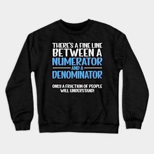 Math Teacher Fraction Crewneck Sweatshirt